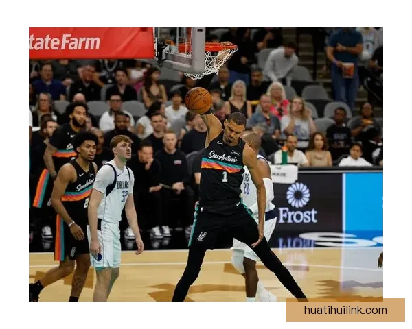 文班率马刺豪取六连胜26分钟砍26分14板再现多次空接暴扣精彩表现