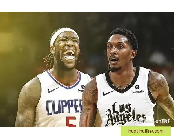 时隔六年快船再现超级第六人实力震撼联盟